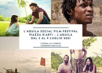 Al via L’Aquila Social Film Festival 2021 tra cinema e consapevolezza