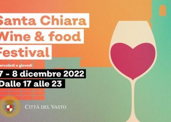 Vino, musica e prodotti tipici, Vasto si anima con il Santa Chiara Wine & Food Festival