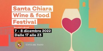 Vino, musica e prodotti tipici, Vasto si anima con il Santa Chiara Wine & Food Festival