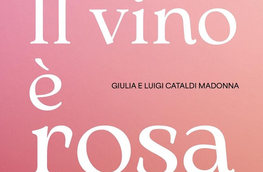Pescara, i vignaioli Giulia e Luigi Cataldi Madonna presentano il libro «Il vino è rosa»