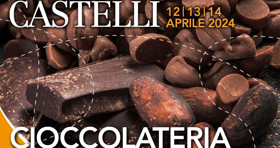 Castelli, gastronomia e artigianato per le vie del borgo con Chicchere&Cioccolato